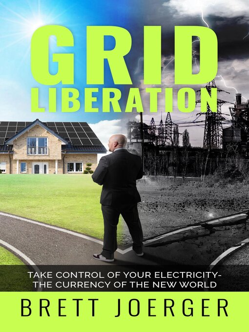 Title details for Grid Liberation by Brett Joerger - Available